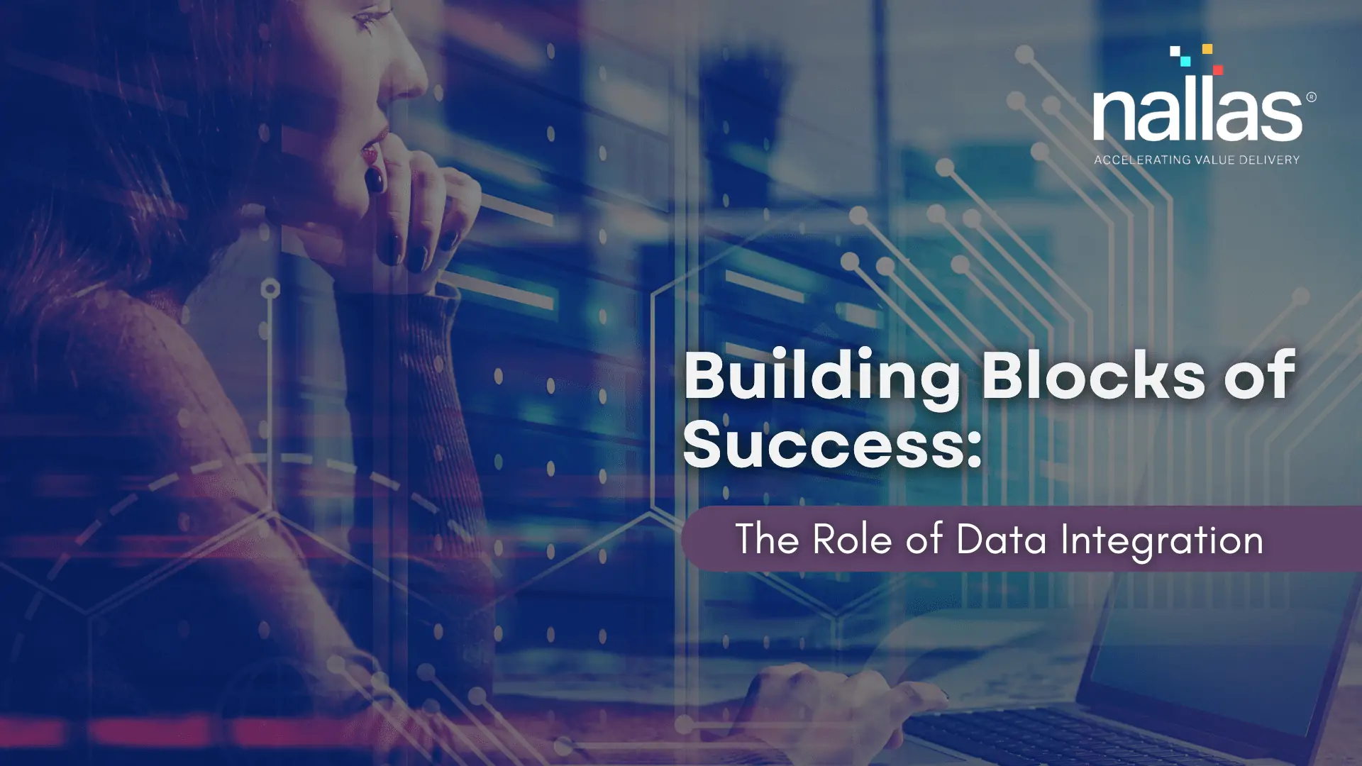 Building Blocks of Success: The Role of Data Integration Image2